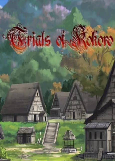 Trials of Kokoro