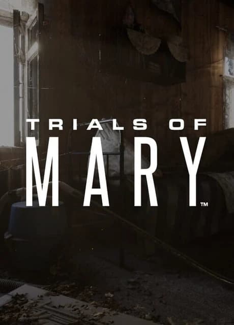 Trials of Mary