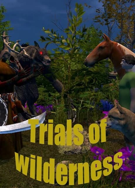 Trials of Wilderness