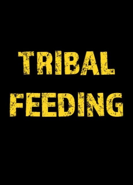 Tribal Feeding