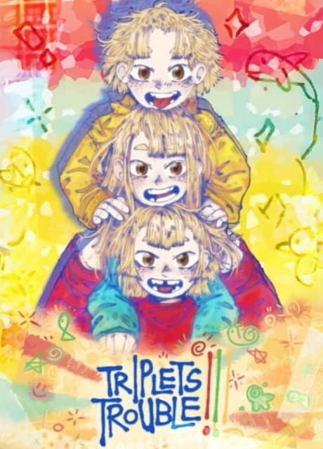 Triplets Trouble!!!