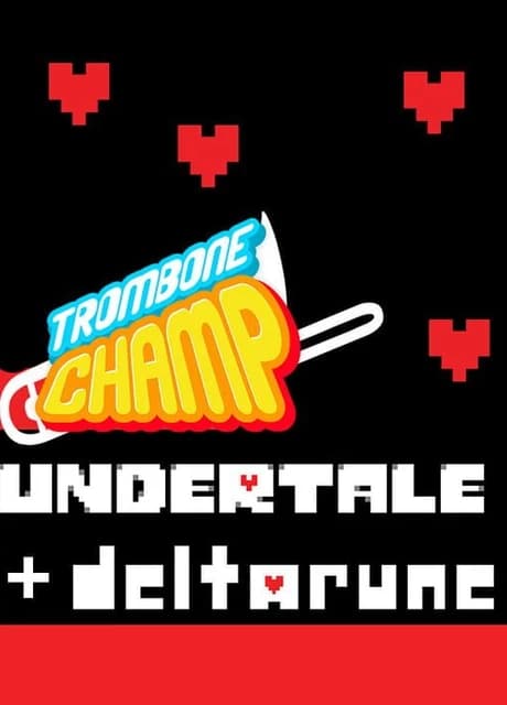 Trombone Champ: Undertale + Deltarune