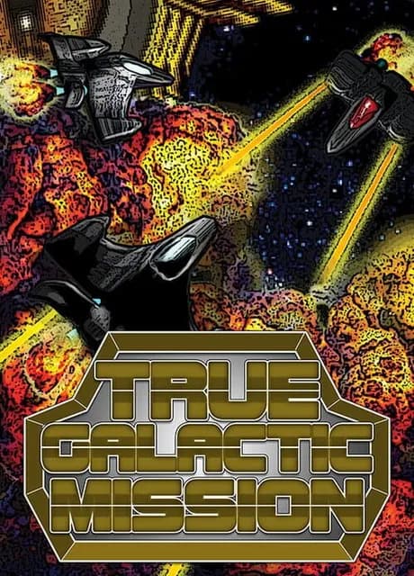 True Galactic Mission