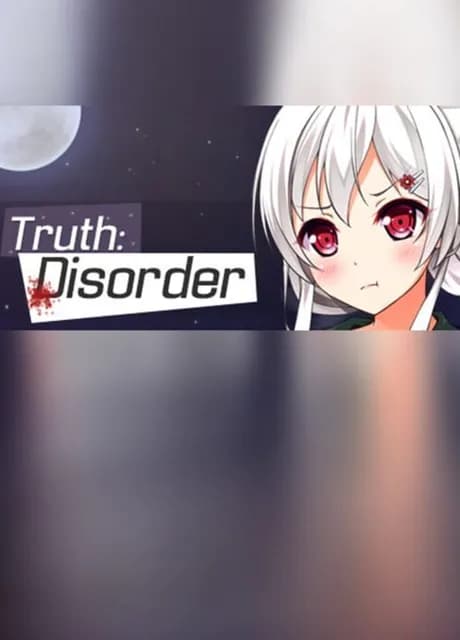 Truth: Disorder