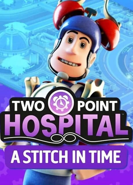 Two Point Hospital: A Stitch in Time