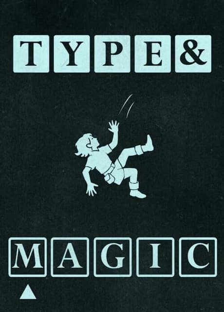 Type & Magic