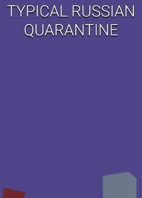 Typical Russian Quarantine