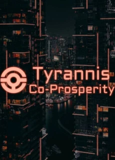 Tyrannis: Co-Prosperity