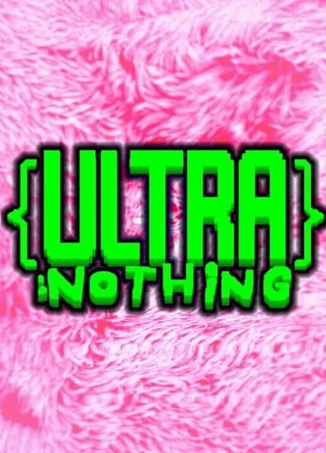Ultra Nothing