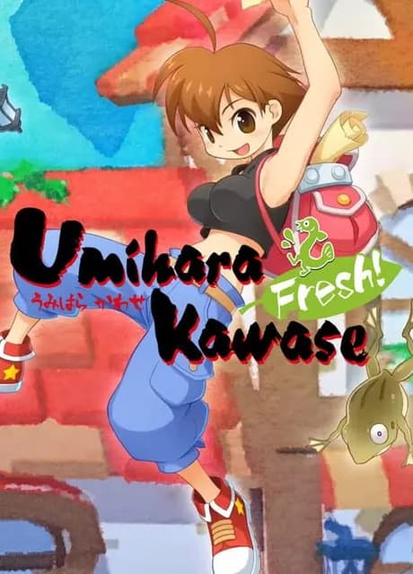 Umihara Kawase Fresh!