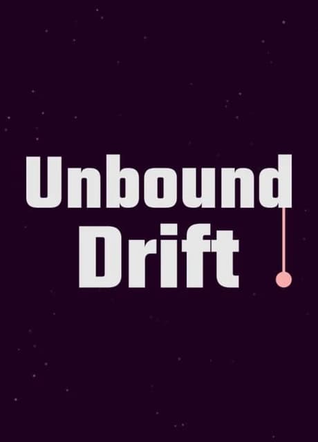 Unbound Drift
