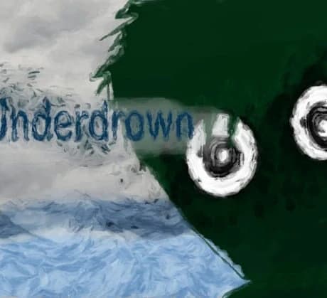 Underdrown