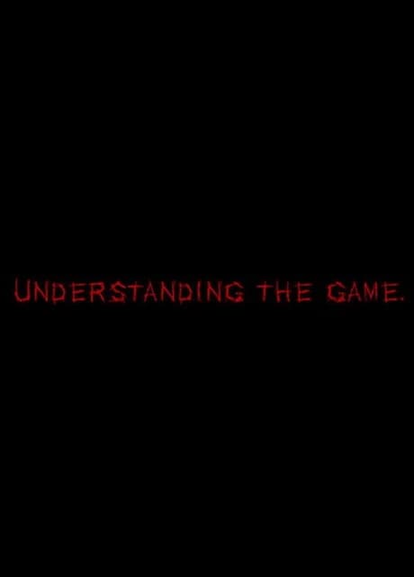 Understanding, the Game