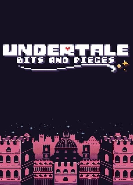 Undertale: Bits and Pieces