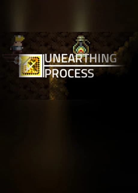 Unearthing Process