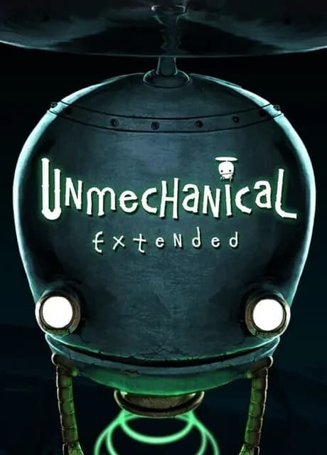 Unmechanical: Extended Edition