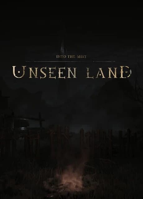 Unseen Land: Into the Mist