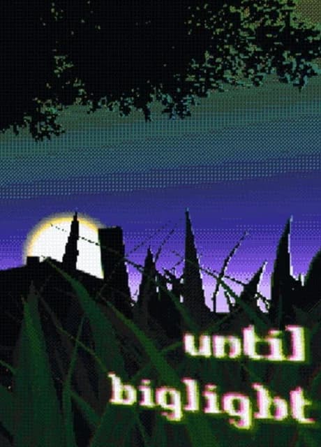 Until Biglight