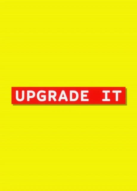 Upgrade It
