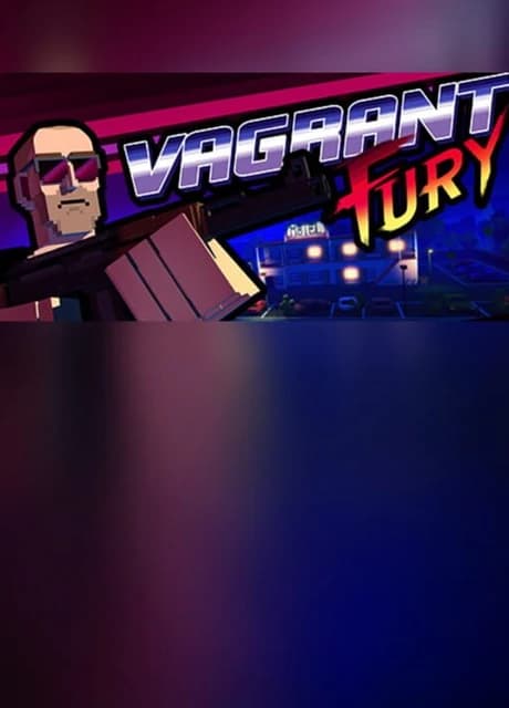 Vagrant Fury