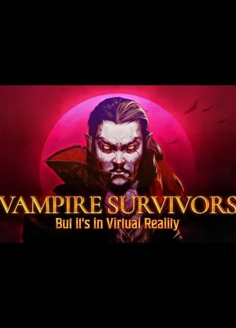 Vampire Survivors VR