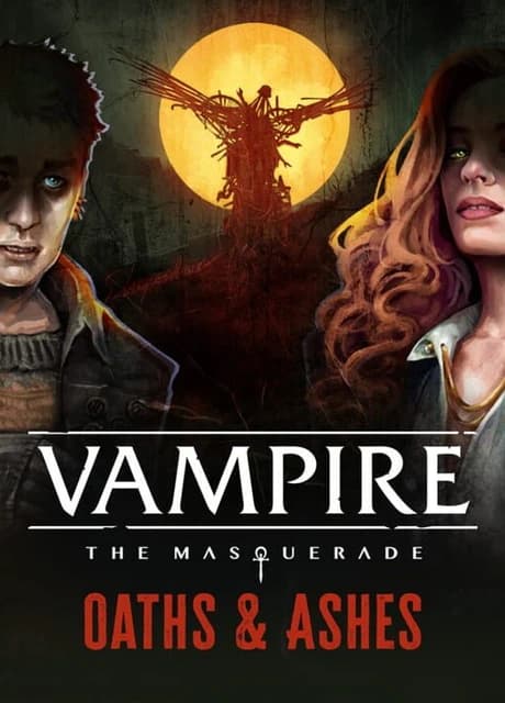 Vampire: The Masquerade - Oaths and Ashes