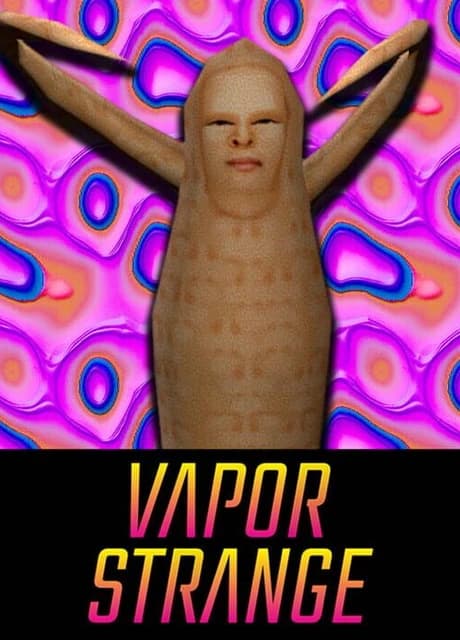 Vapor Strange