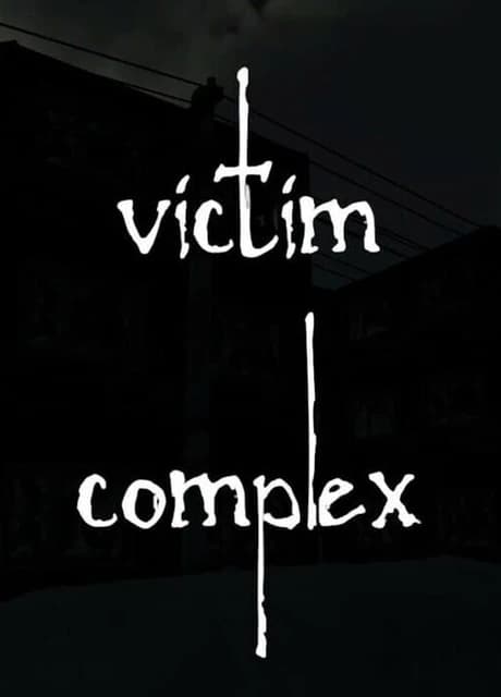 Victim Complex