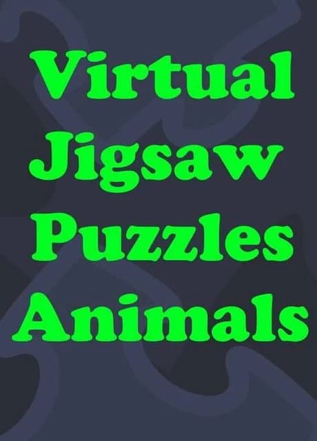 Virtual Jigsaw Puzzles: Animals