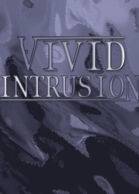 Vivid Intrusion