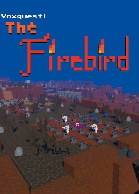 Voxquest: The Firebird
