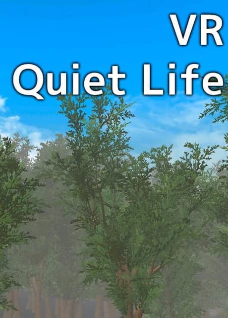 VR Quiet Life