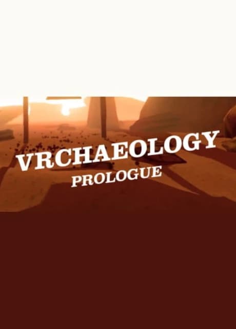 VRchaeology: Prologue