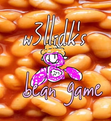 W3llidk’s Bean Game