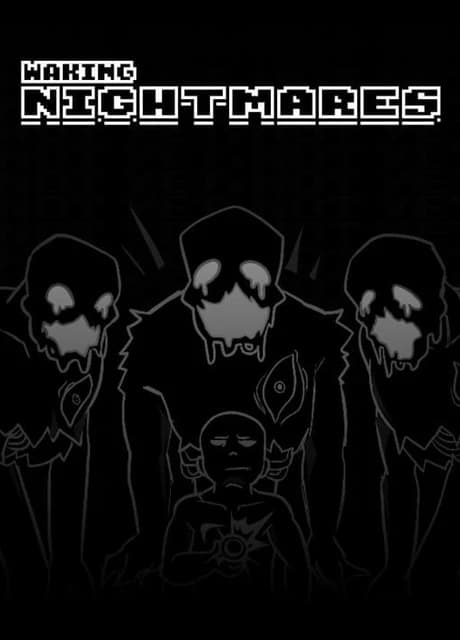 Waking Nightmares