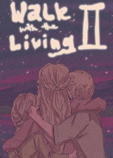 Walk with the Living 2