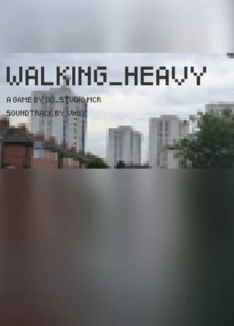 Walking Heavy