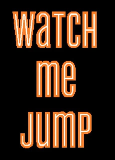Watch Me Jump