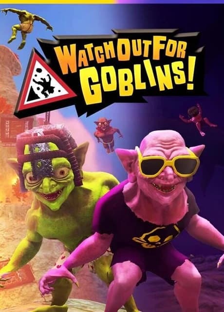 Watch Out For Goblins!