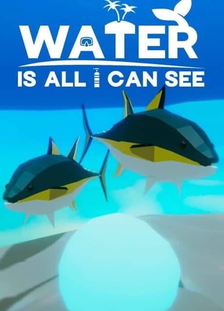 Water Is All I Can See