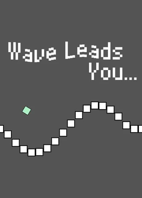 Wave Leads You...