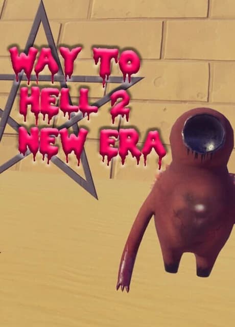 Way to Hell 2 New Era