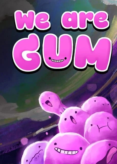 We Are Gum