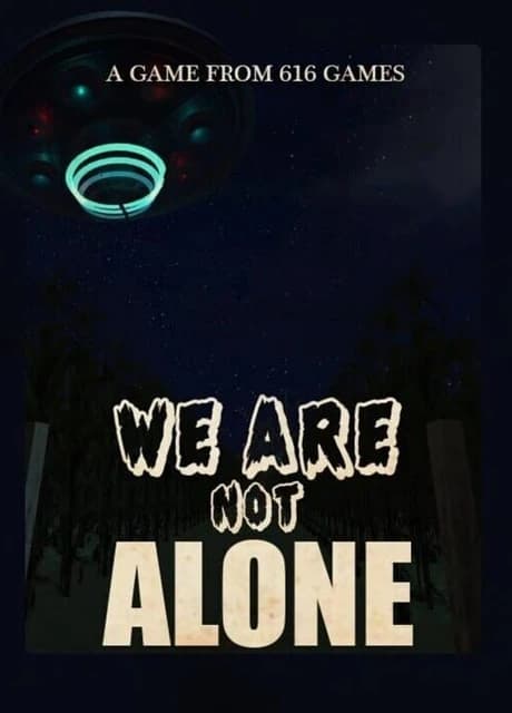 We Are Not Alone