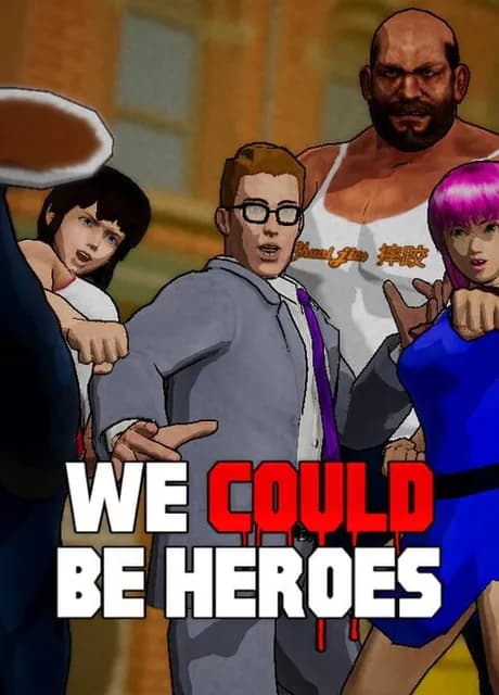 We Could Be Heroes