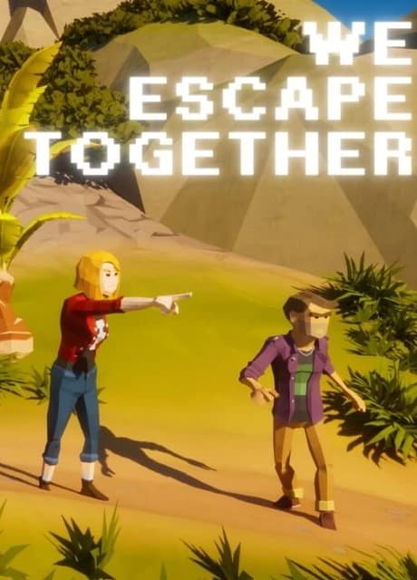 We Escape Together