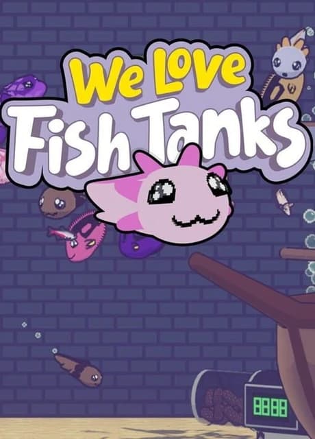 We Love Fish Tanks