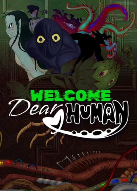 Welcome, Dear Human
