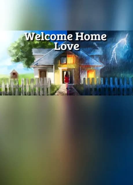 Welcome Home, Love