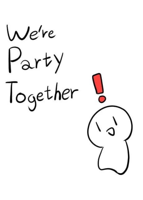 We're Party Together!